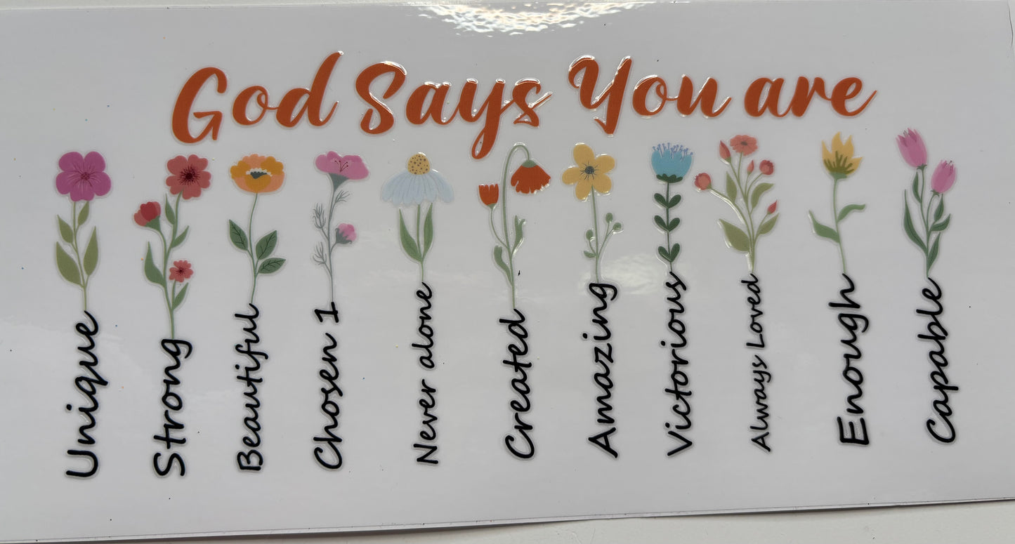 God Says You Are (flowers)