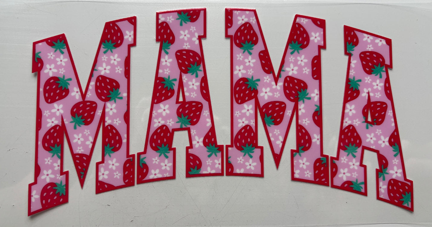 Mama Strawberries