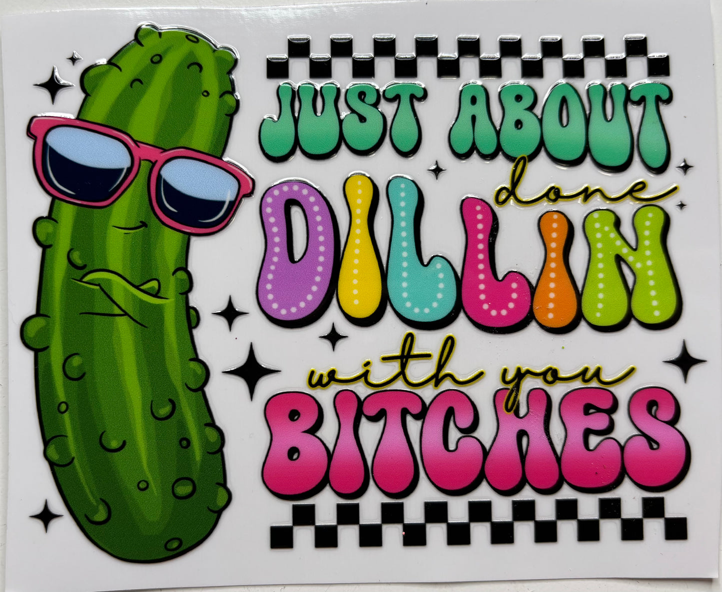 Just About Done Pickle Decal