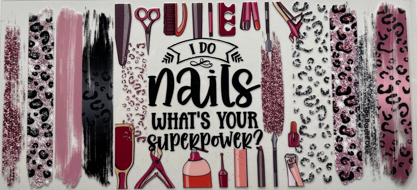 I do Nails What’s Your Superpower