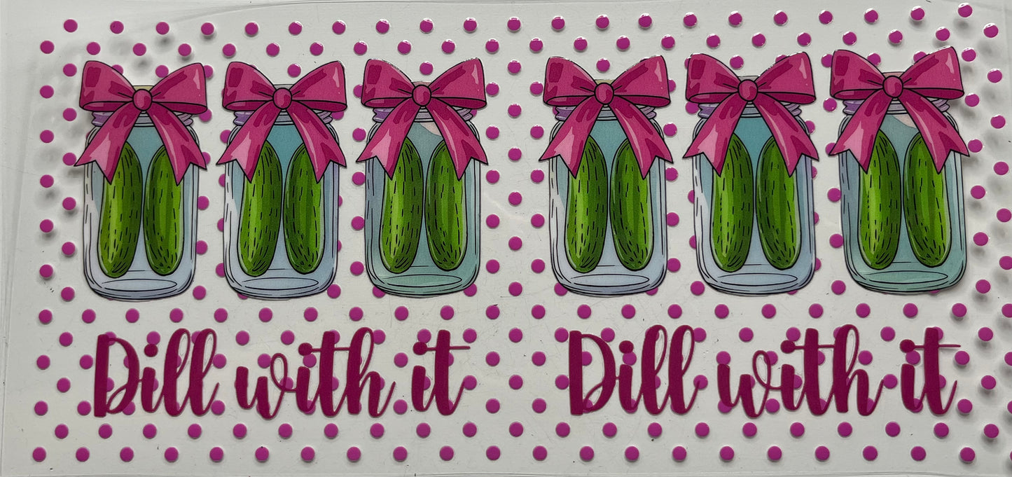 Dill With It Pickle Jar