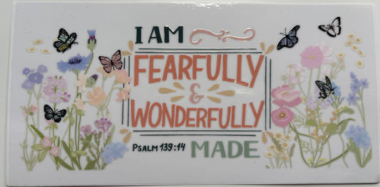 I am Fearfully and Wonderfully Made
