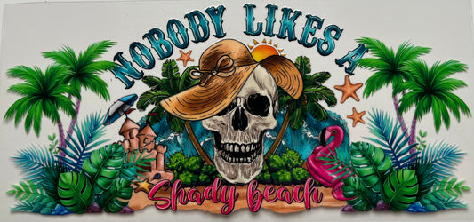 Nobody Likes A Shady Beach