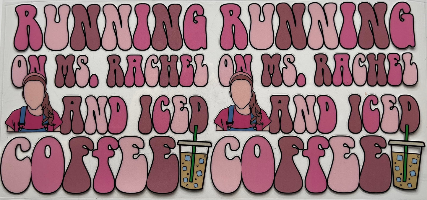 Running on Ms Rachel and Iced Coffee