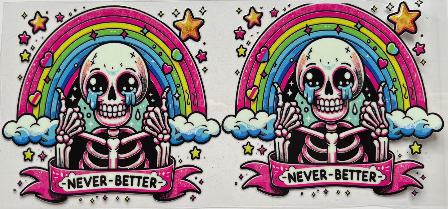 Never Better Skeleton