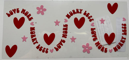 Love More, Worry Less