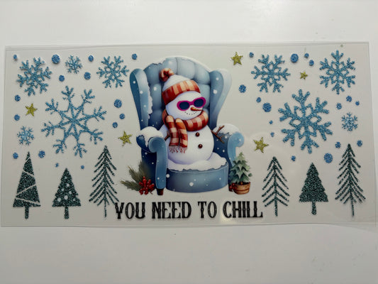 You Need to Chill Snowman