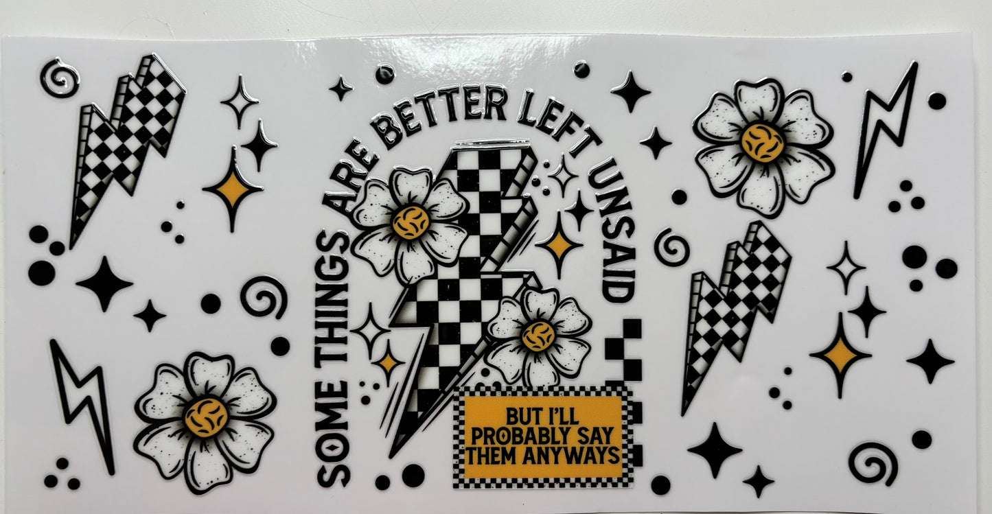 Somethings are better left unsaid