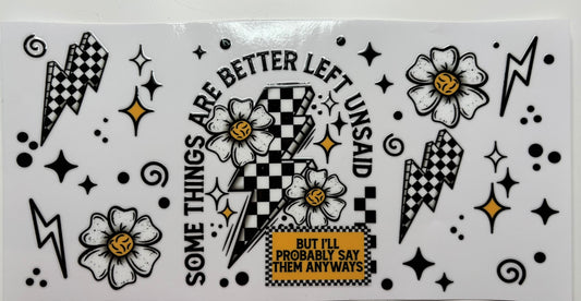 Somethings are better left unsaid